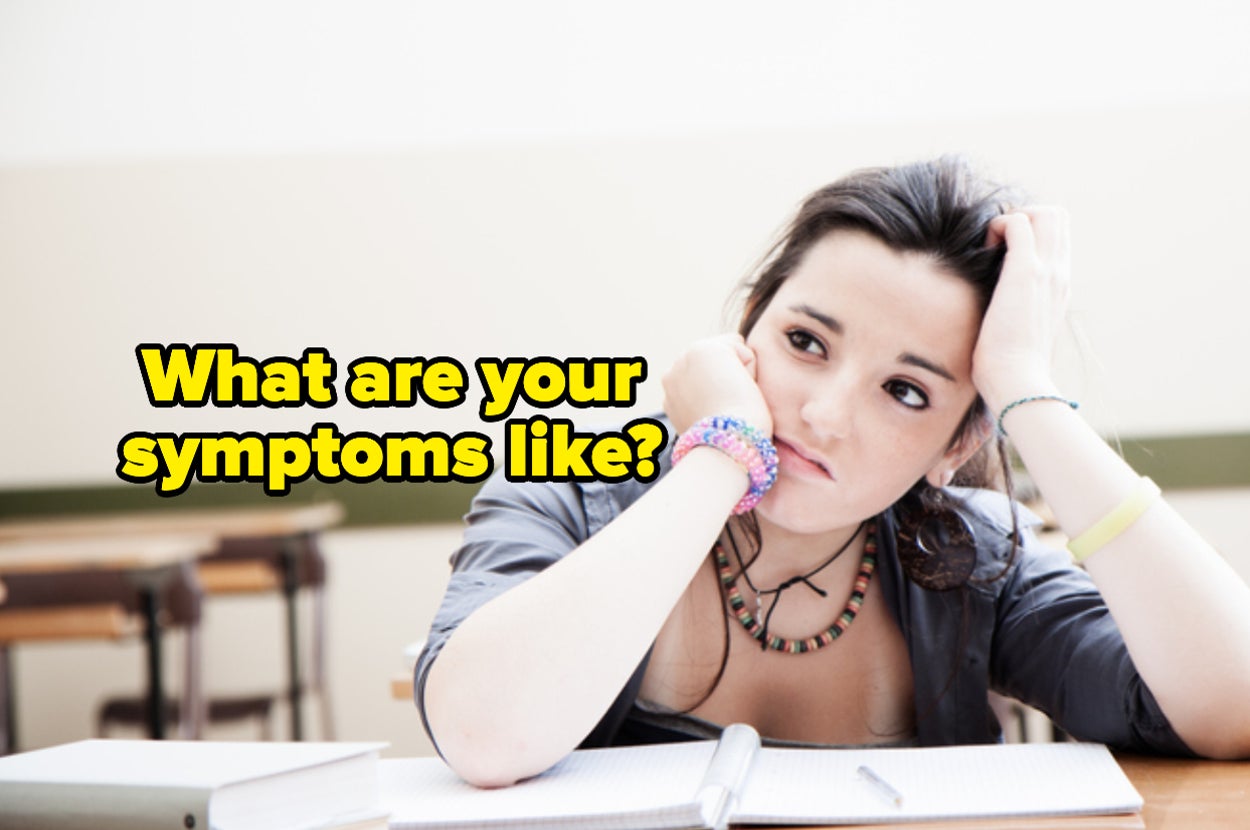 a woman looking distracted with the text "what are your symptoms like"