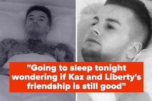 Two men are asleep alone in bed in separate stills from Love Island the text reads going to sleep tonight wondering if Kaz and Liberty's friendship is still good