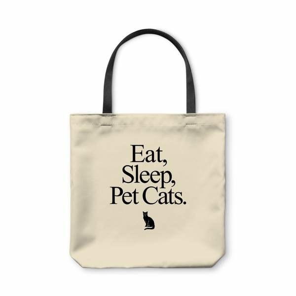 A cotton tote that reads &quot;Eat, Sleep, Pet Cats.&quot;