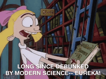 GIF from Hey Arnold saying long since debunked by modern science - eureka
