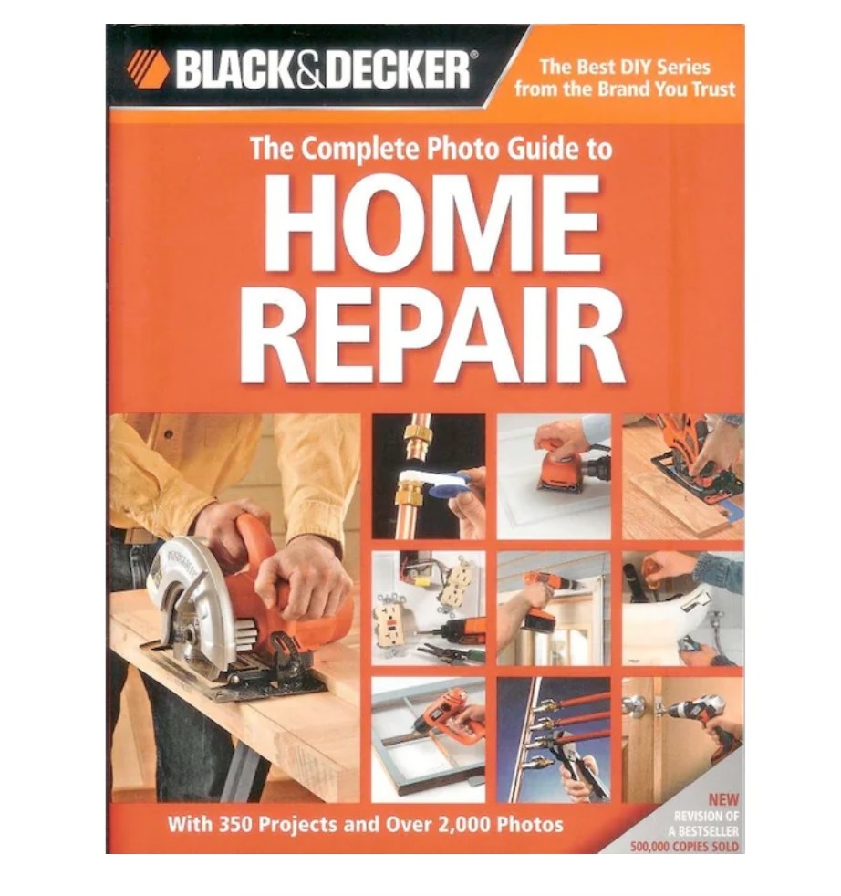 Black &amp;amp; Decker home repair photo guidebook