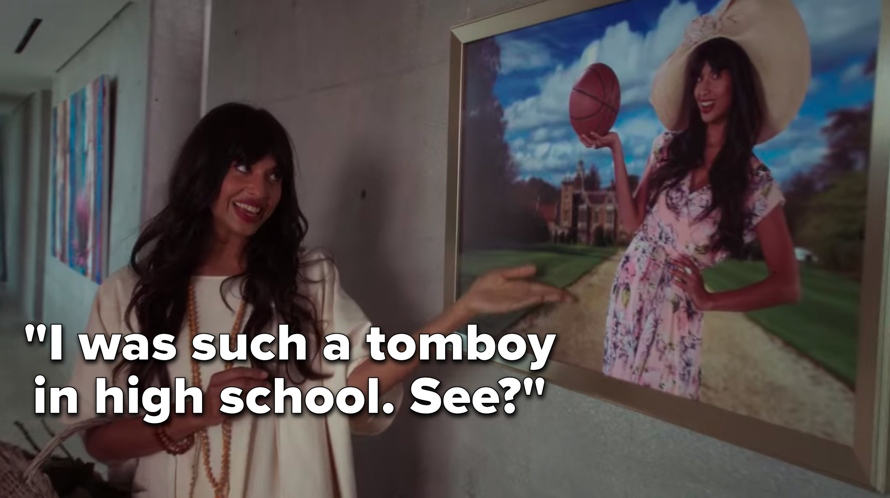 Tahani says, I was such a tomboy in high school, see, and see gestures to a picture of her in a floral dress and a huge hat holding a backetball in one hand in front of an English manor