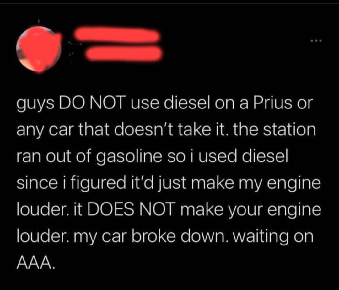 person who put the wrong gas in their car and it broke down