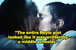 Kylo and Rey kissing in Star Wars labeled "The entire Reylo plot looked like it was written by a middle schooler"