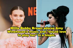 Millie Bobby Brown adores Amy Winehouse's music and "would love to play her" in a biopic