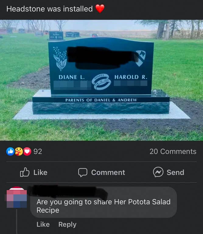 person commenting on a photo of a grave are you going to share her potato salad recipe