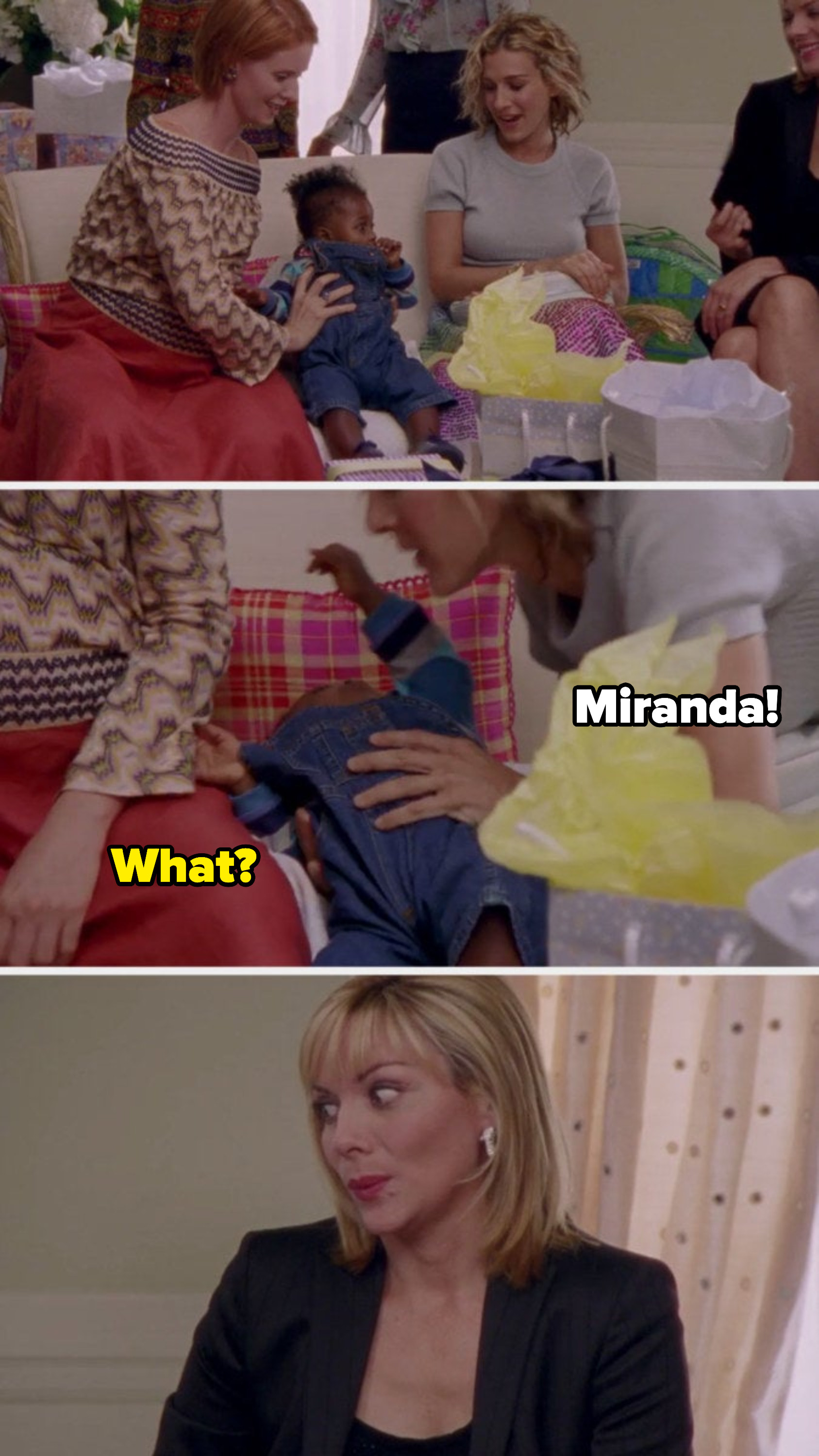 Carrie yelling at Miranda while her coworker&#x27;s baby is slipping off the couch, Samantha reacting in a shocked way