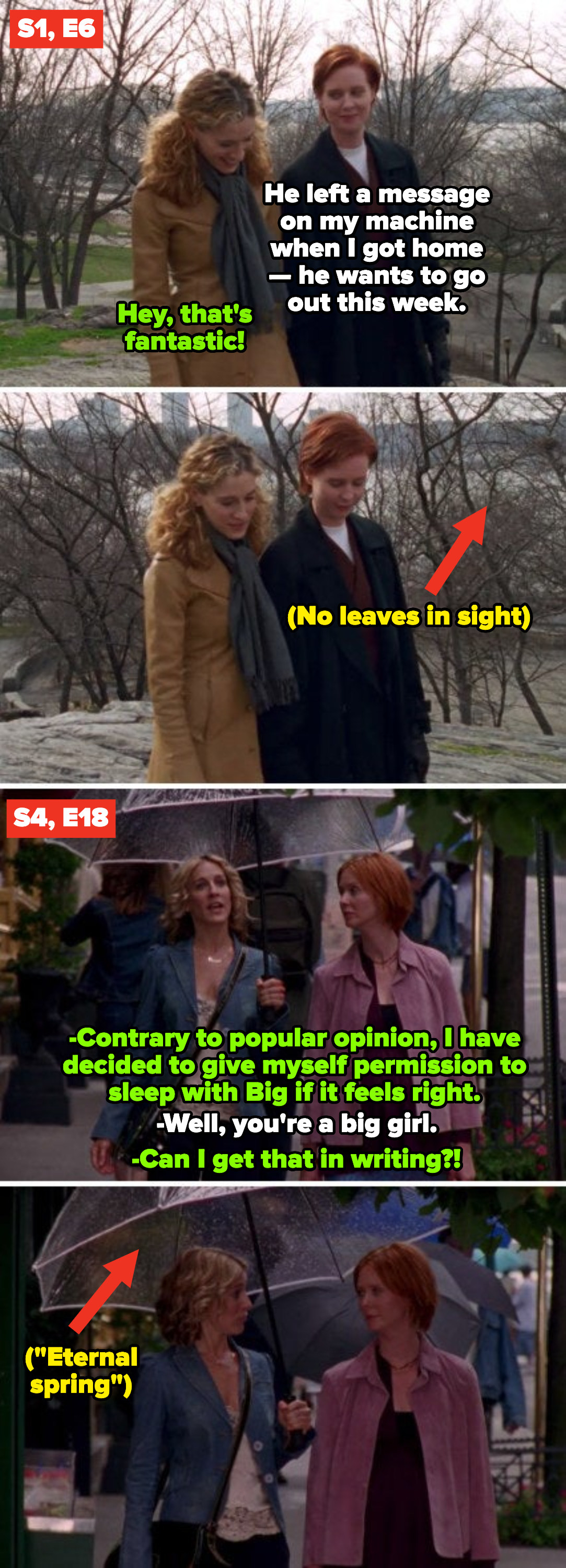 Carrie and Miranda walking in Riverside Park in S1, E6, aka winter; Carrie and Miranda walking around the city in S4, E18, aka &quot;Eternal spring&quot;