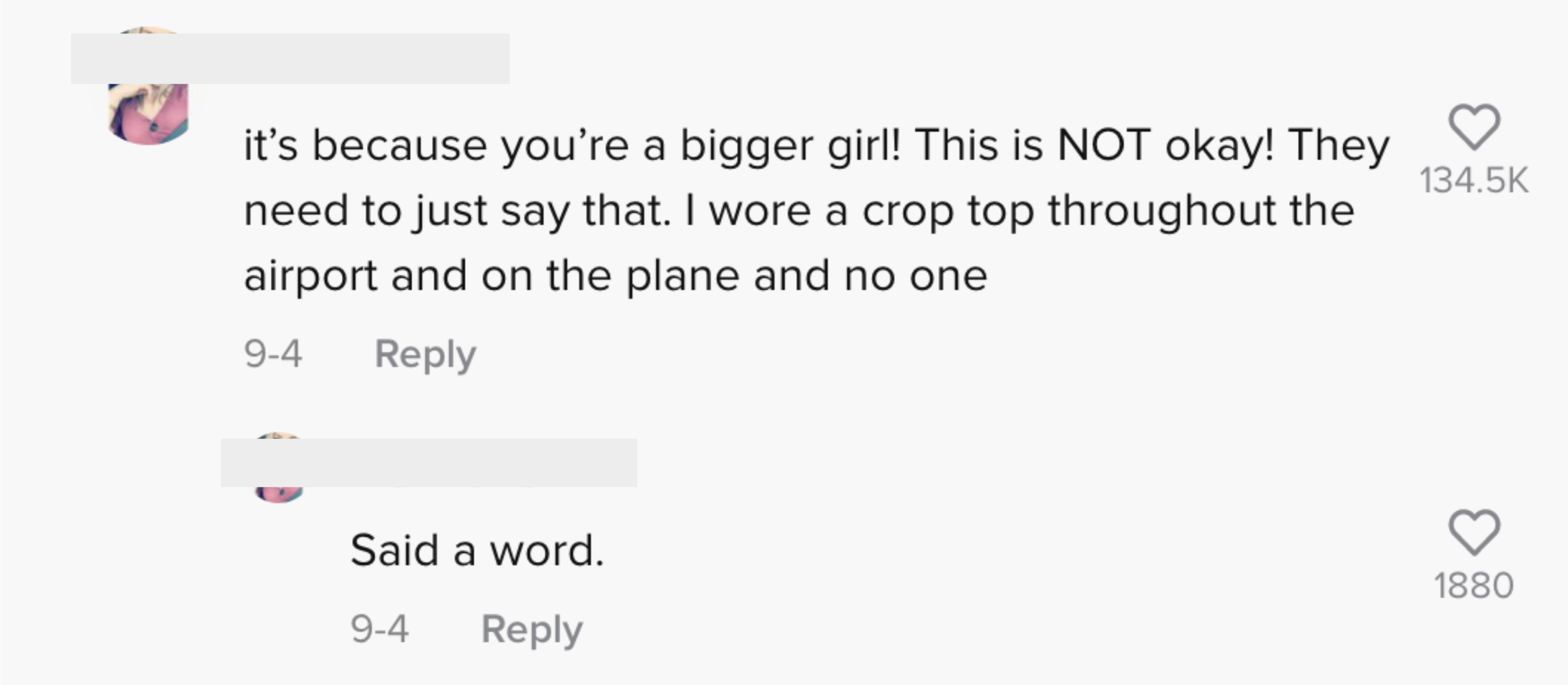 it&#x27;s because you&#x27;re a bigger girl! This is NOT okay! They need to just say that. I wore a crop top throughout the airport and on the plane