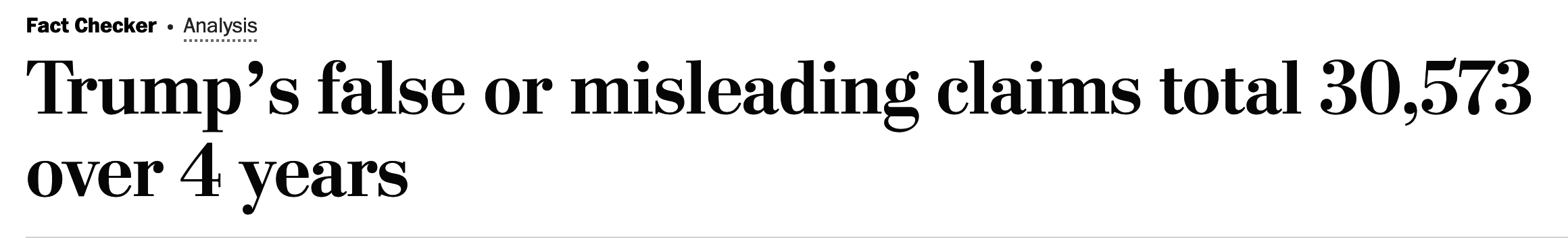 &quot;Trump&#x27;s false or misleading claims total 30,573 over 4 years&quot;