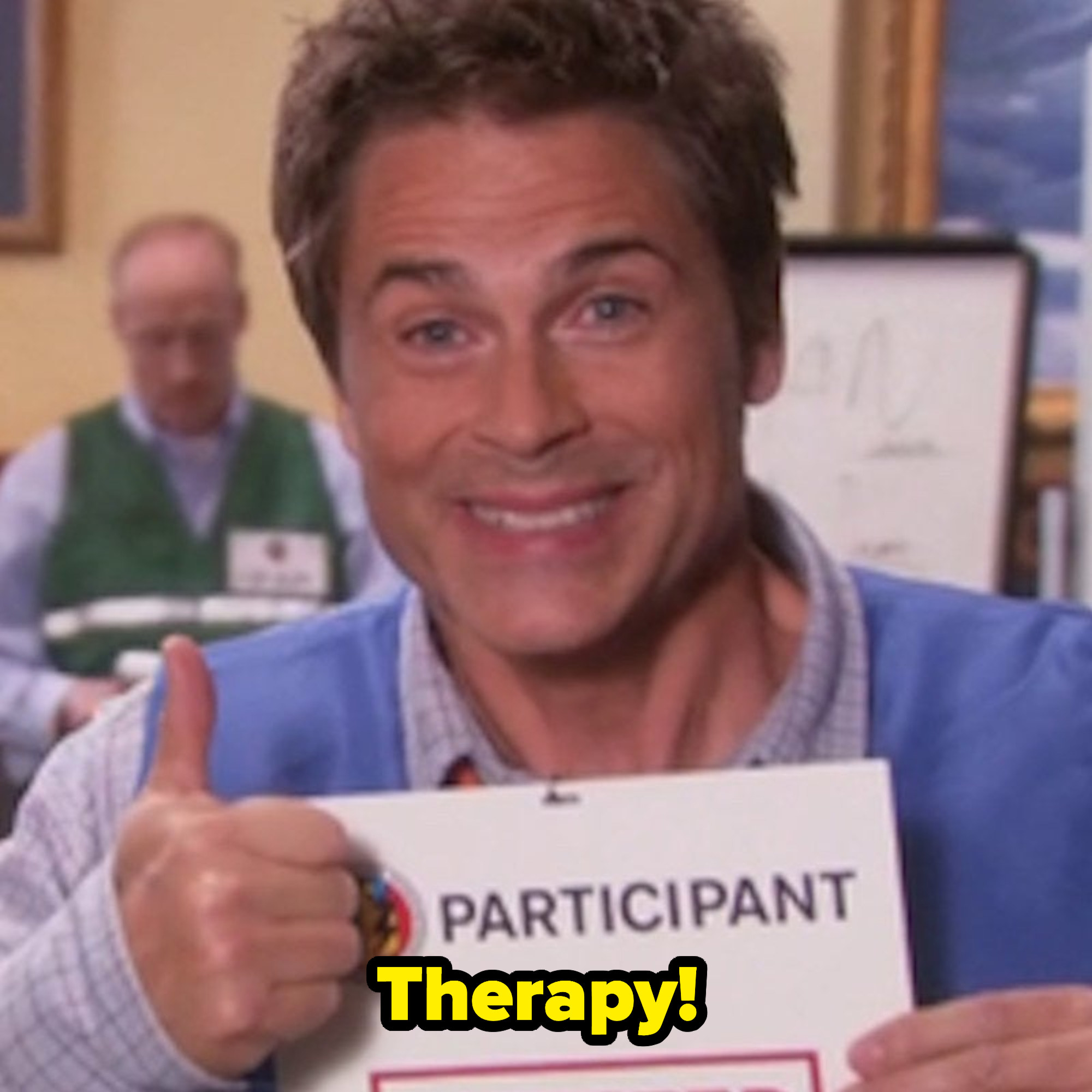 Chris from &quot;Parks &amp;amp; Rec&quot; excitingly saying, &quot;Therapy!&quot;