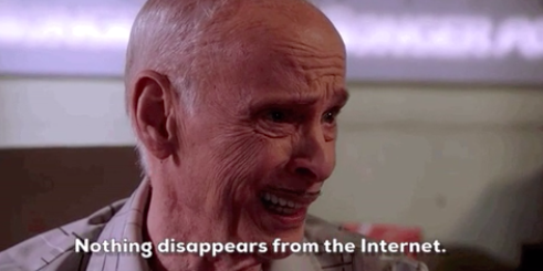 John Waters saying, &quot;Nothing disappears from the internet&quot;