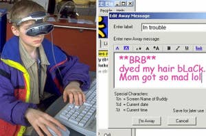 Kid on the internet setting an away message that says, "BRB dyed my hair black mom got so mad lol"