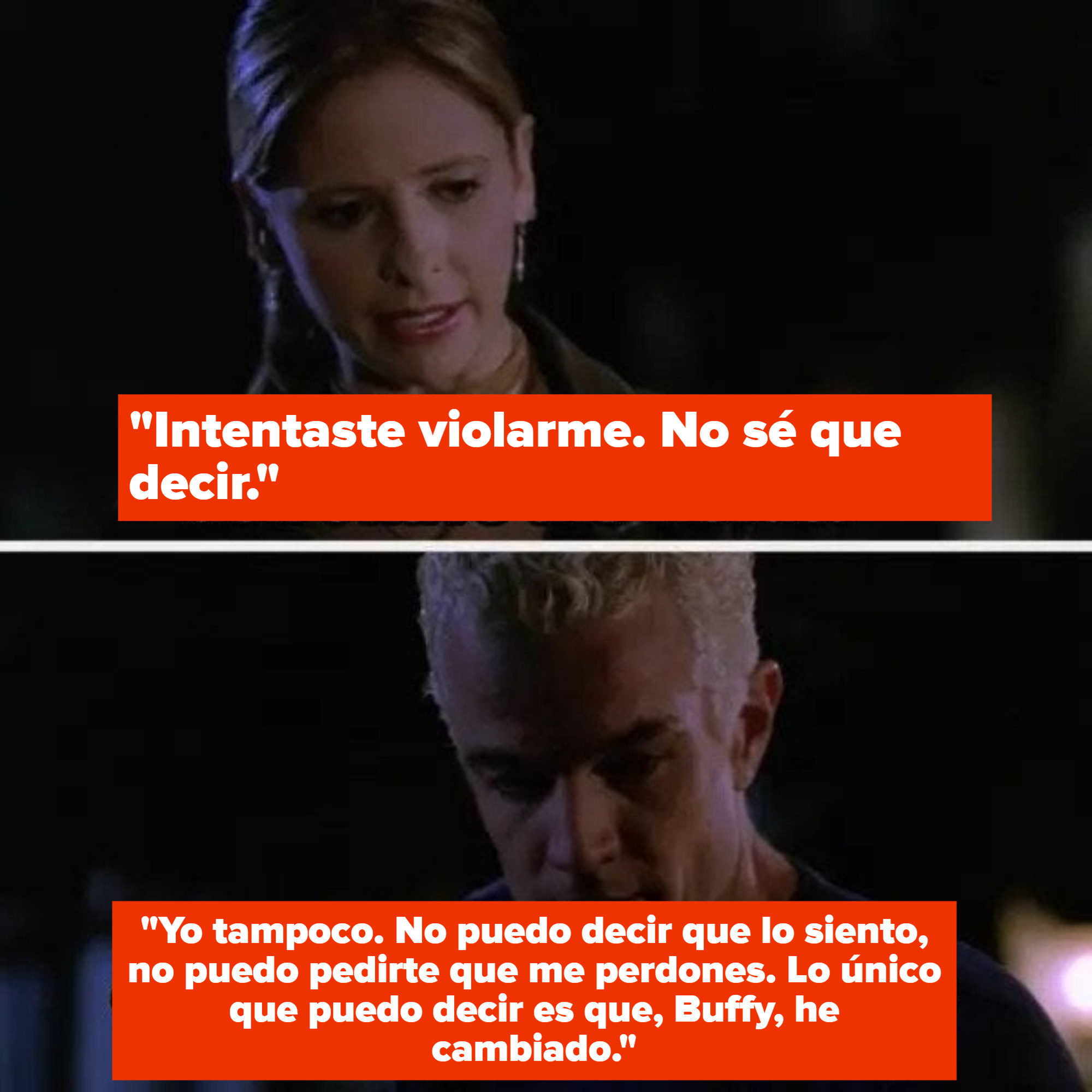 Buffy: &quot;You tried to rape me, I don&#x27;t have the words,&quot; Spike says he doesn&#x27;t either but he&#x27;s changed