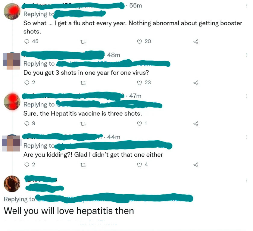 Person who says they would never get multiple shots a year for one virus, and someone points out that the hepatitis vaccine is three shots, and they say they&#x27;re glad they didn&#x27;t get that one either