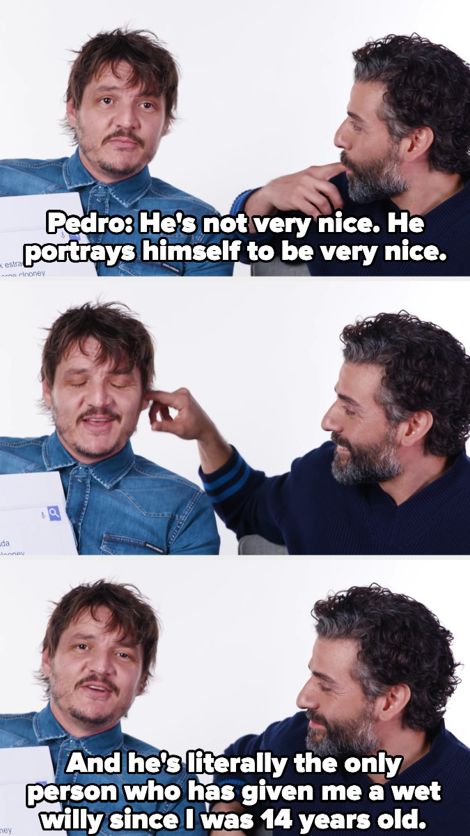 Pedro saying, &quot;He&#x27;s not very nice, he portrays himself to be very nice,&quot; Oscar sticking his finger into his own mouth and then Pedro&#x27;s ear, and Pedro saying, &quot;And he&#x27;s literally the only person who has given me a wet willy since I was 14 years old&quot;