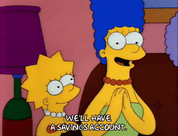 The Simpsons We&#x27;ll Have a Savings Account gif