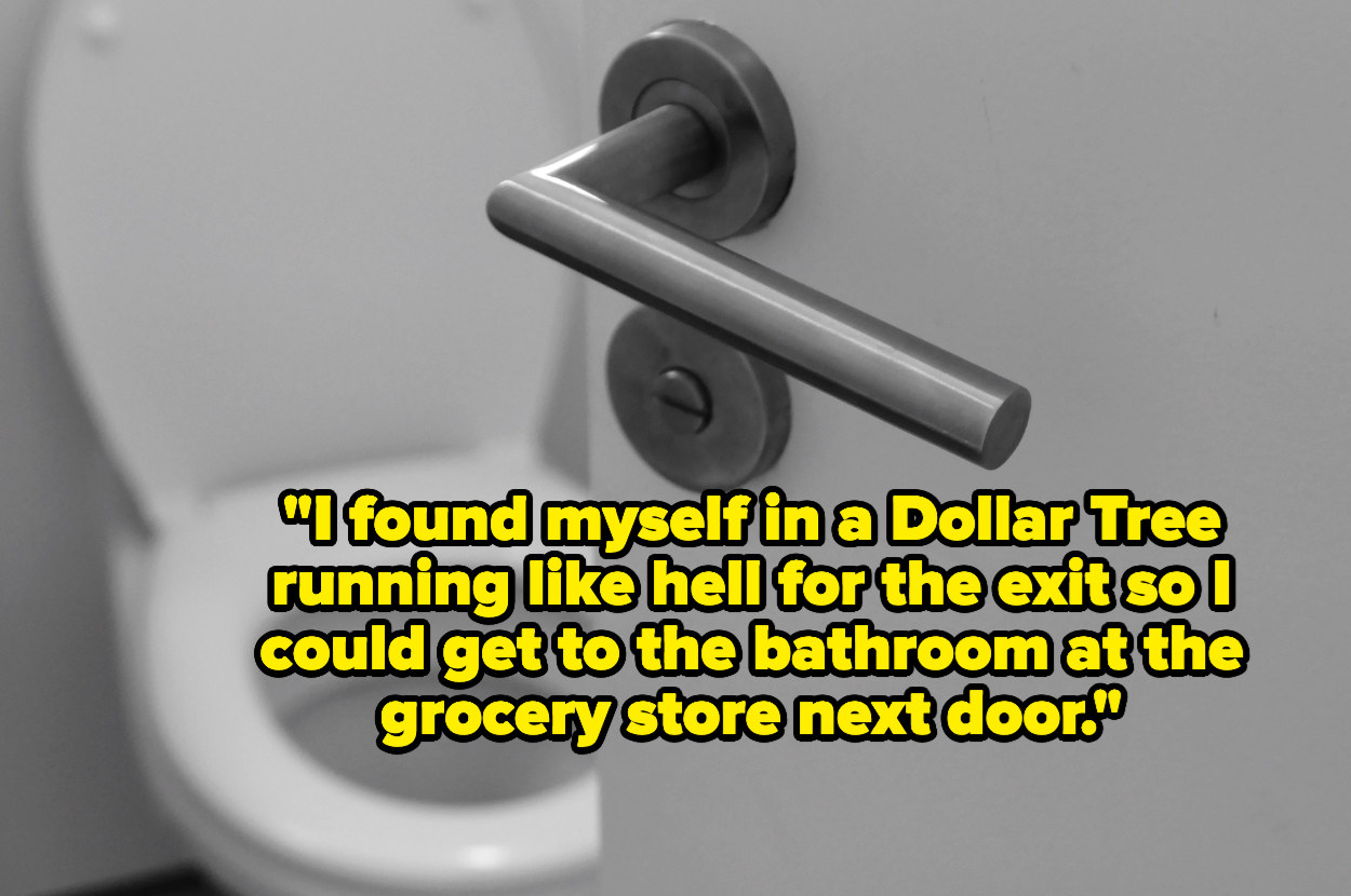 &quot;I found myself in a Dollar Tree running like hell for the exit so I could get to the bathroom at the grocery store next door&quot; over a bathroom door revealing a toilet