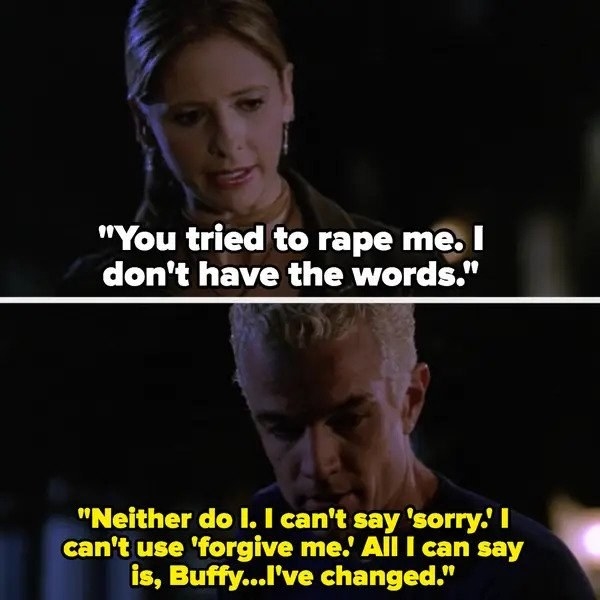 Buffy: &quot;You tried to rape me, I don&#x27;t have the words,&quot; Spike says he doesn&#x27;t either but he&#x27;s changed