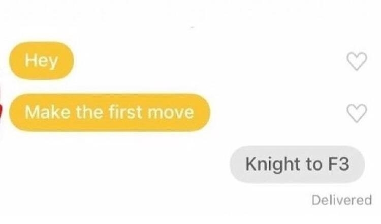 Person says to make the first move and they get &quot;Knight to F3&quot; in response