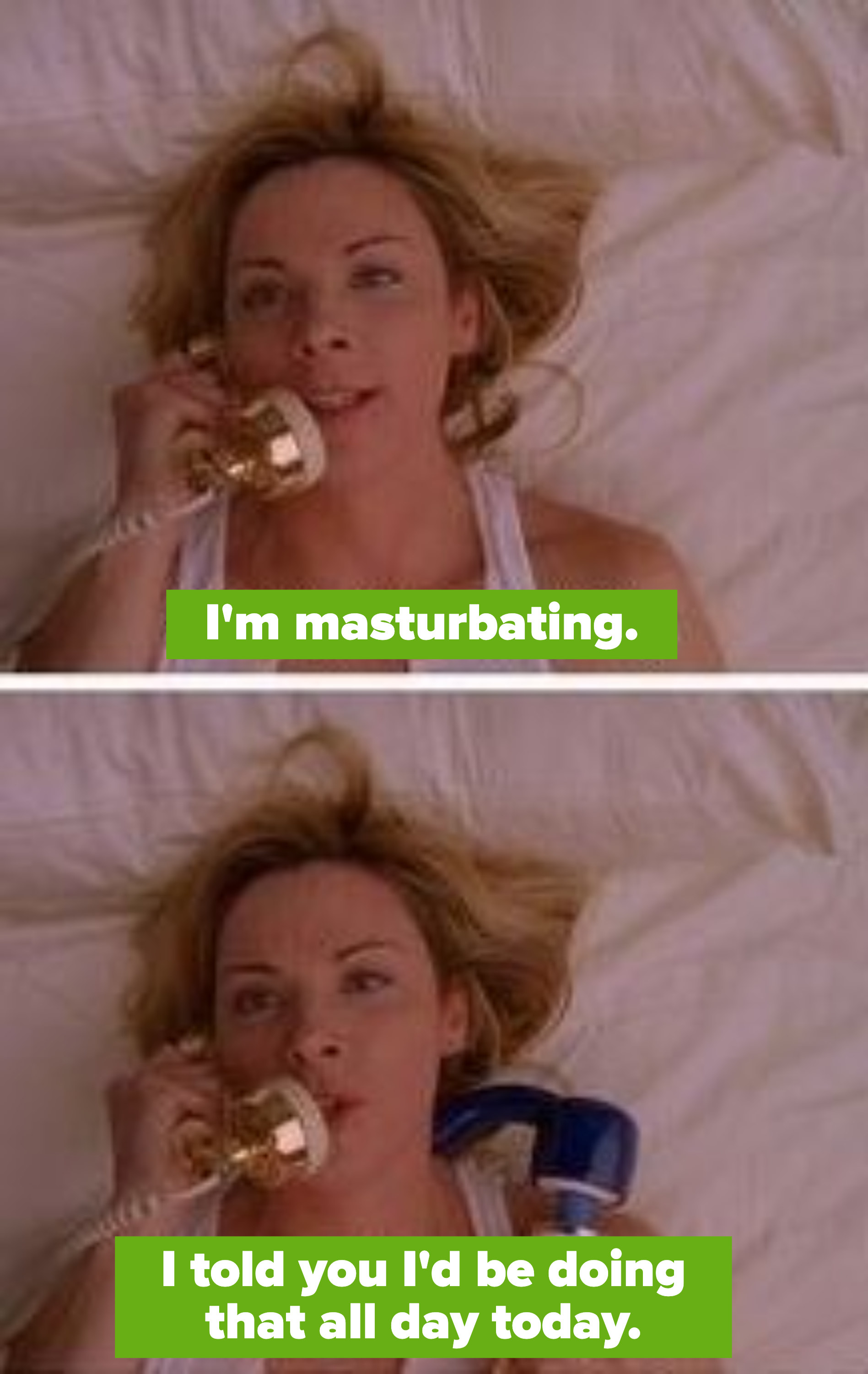 Samantha Jones from &quot;Sex and the City&quot; in bed saying, &quot;I&#x27;m masturbating. I told you I&#x27;d be doing that all day today&quot;