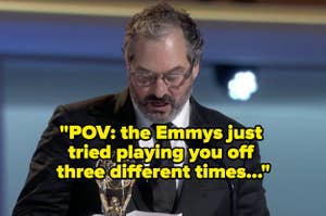 POV the Emmys just tried playing you off three different times