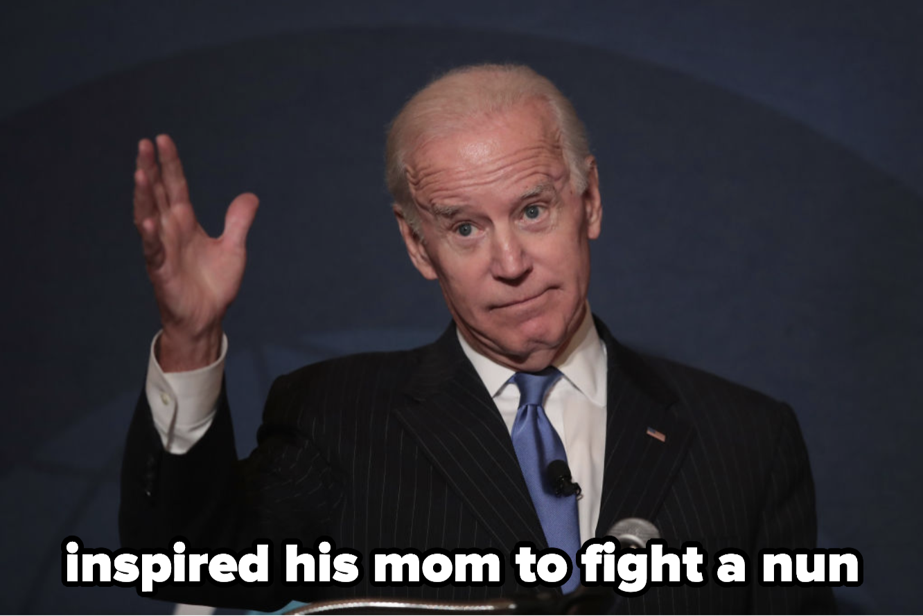 Joe Biden, who inspired his mom to fight a nun