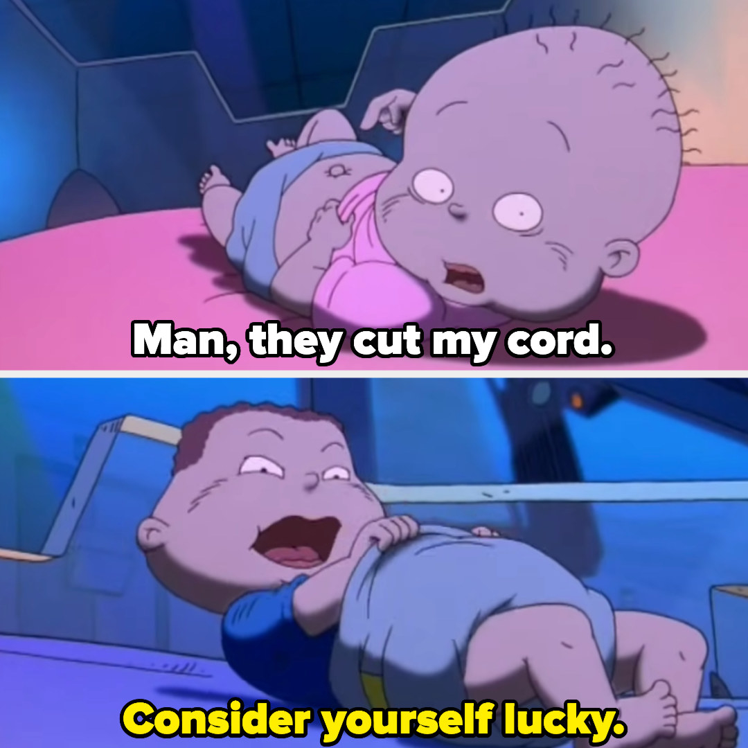 A baby says &quot;man, they cut my cord.&quot; Another baby responds &quot;consider yourself lucky&quot; while looking inside his disaper
