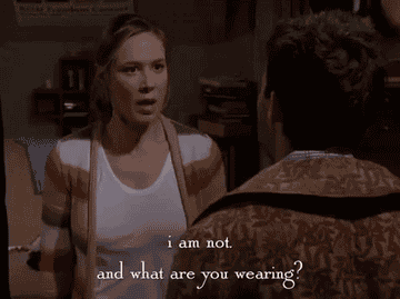 Paris from Gilmore Girls saying &quot;What are you wearing&quot; in a mean way