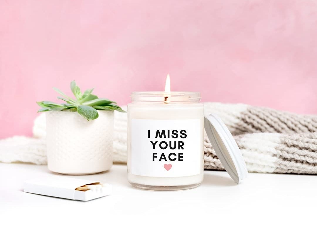 A candle that says I miss your face