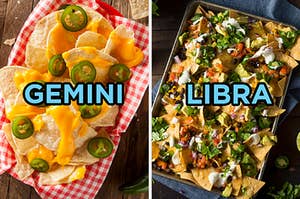On the left, some tortilla chips covered in cheese and jalapeños labeled Gemini, and on the right, some sheet pan nachos with tons of veggies, beans, and sour cream labeled Libra