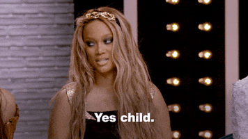 Tyra Banks &quot;Yes, child&quot; GIF