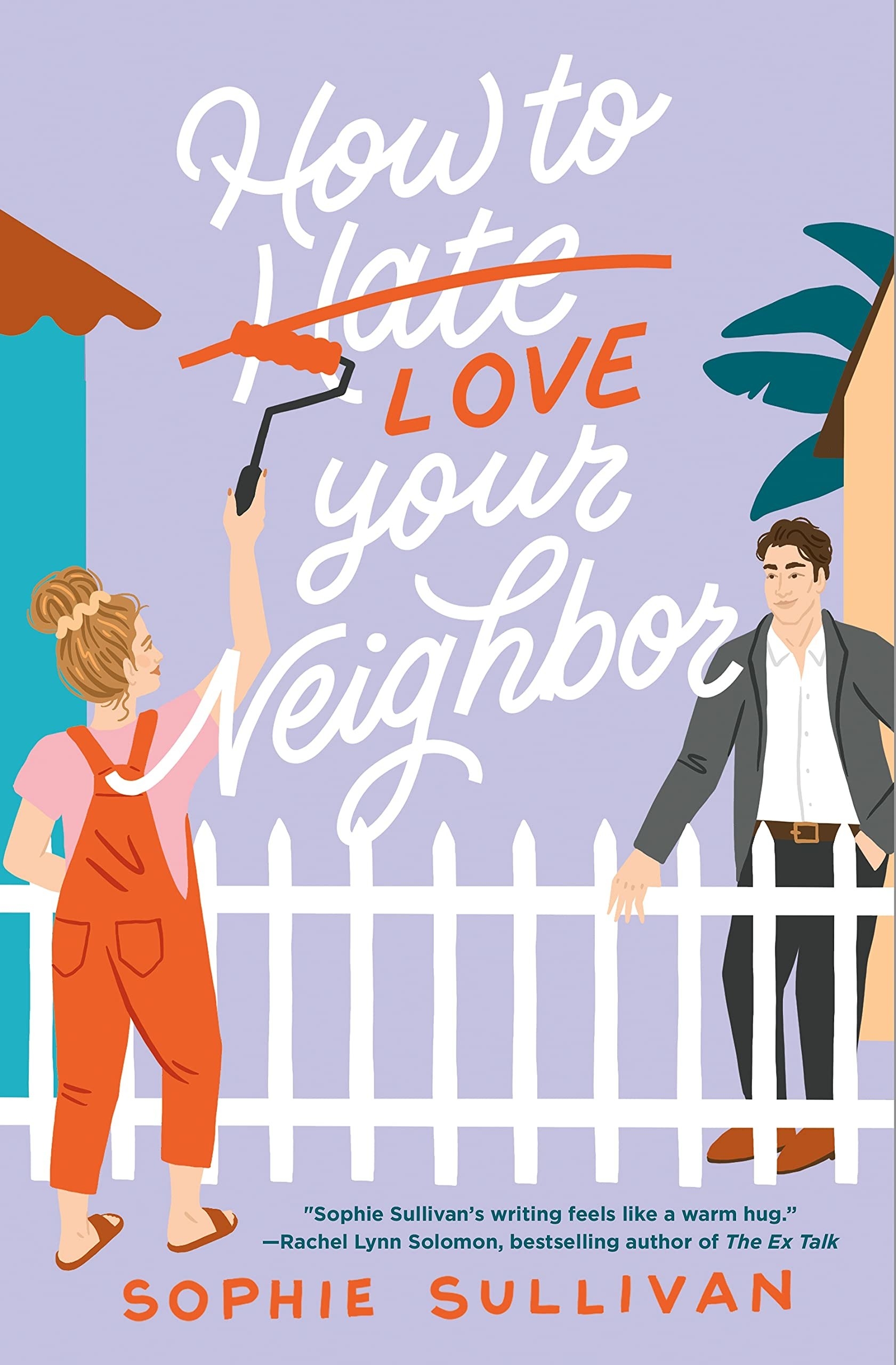 How to Love Your Neighbor cover. Book by Sophie Sullivan