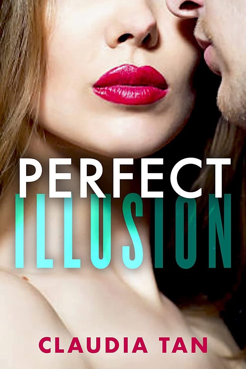 Perfect Illusion cover. Book by Claudia Tan