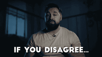 A GIF of a man saying &quot;If you disagree...you are wrong&quot;