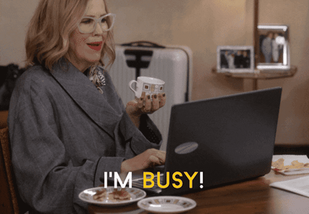 the actor Catherine O&#x27;hara saying &quot;I&#x27;m busy&quot;