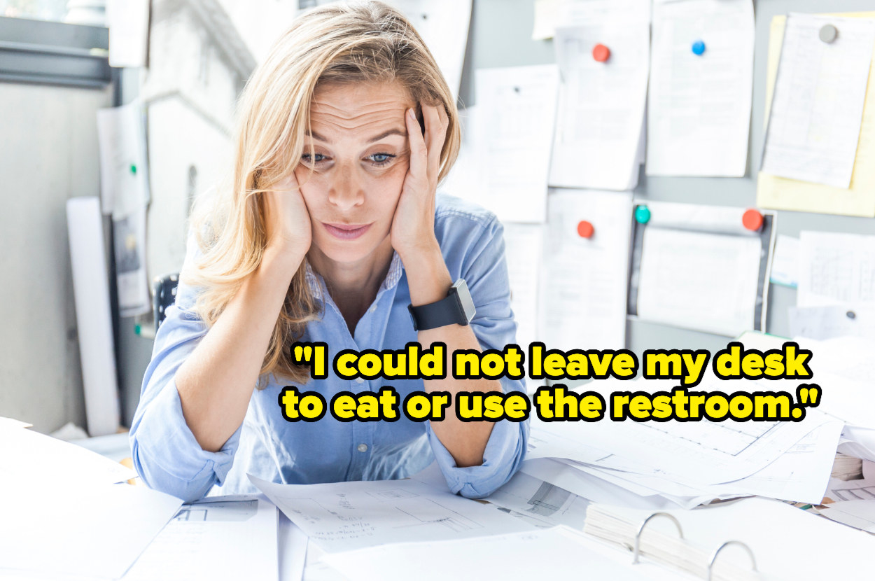 &quot;I could not leave my desk to eat or use the restroom&quot; over a stressed woman at her desk