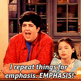 GIF from Drake &amp;amp; Josh with caption: &quot;I repeat things for emphasis; EMPHASIS!&quot;