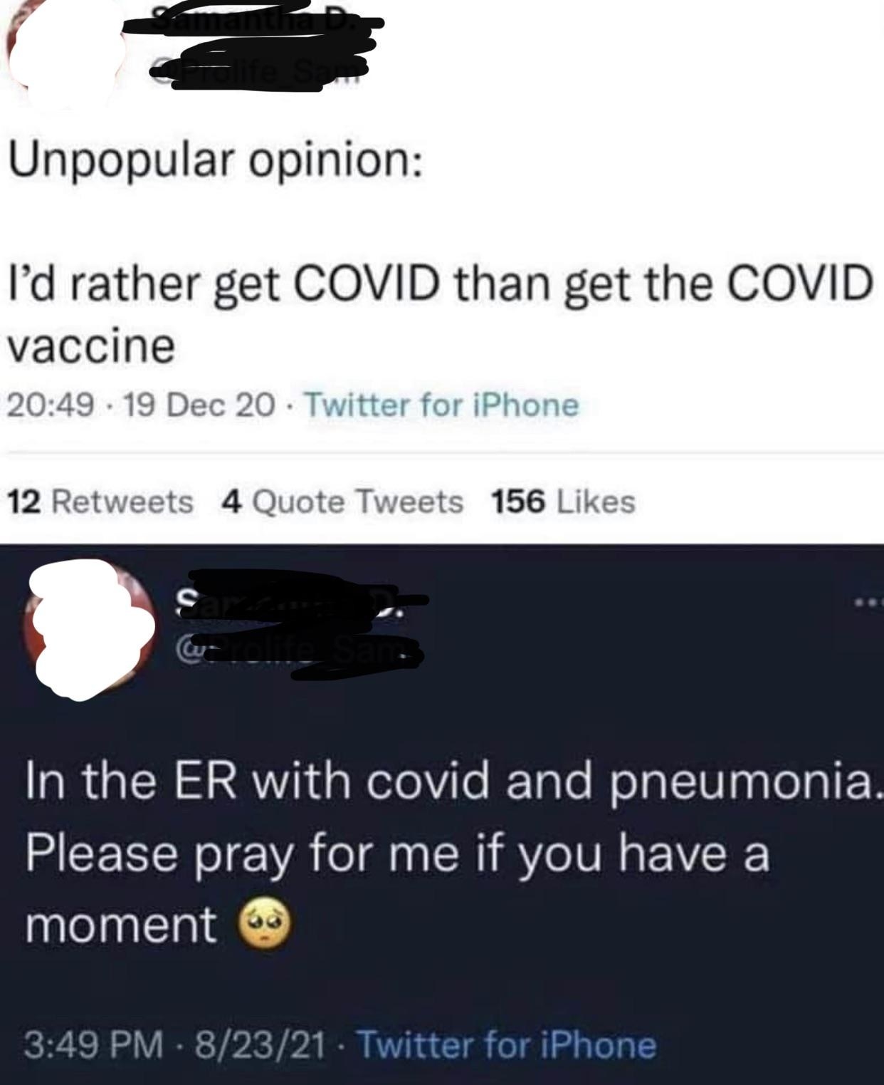 person says they&#x27;d rather get COVID than vaccine then later says they have covid and asks for prayers