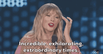 Taylor saying &quot;Incredible, exhilarating, extraordinary times&quot;