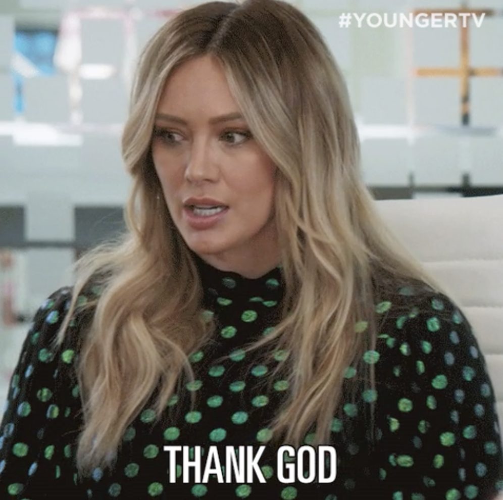 Hilary Duff on younger saying, &quot;thank god&quot;