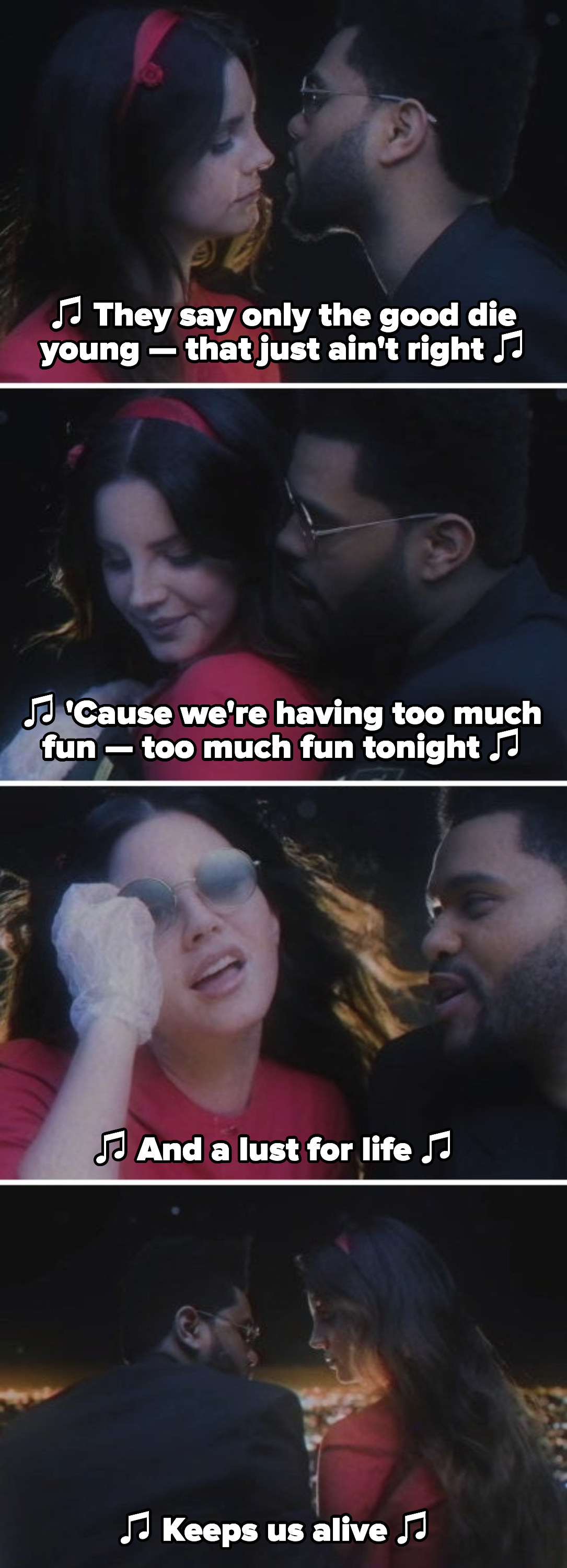 Lana Del Rey and the Weeknd in their &quot;Lust for Life&quot; music video, singing: &quot;A lust for life keeps us alive&quot;