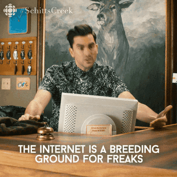 David says that the Internet is a breeding ground for freaks