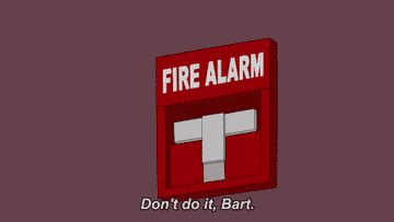 Cartoon fire alarm morphs into Lisa Simpsons face saying &quot;Don&#x27;t do it, Bart.&quot;