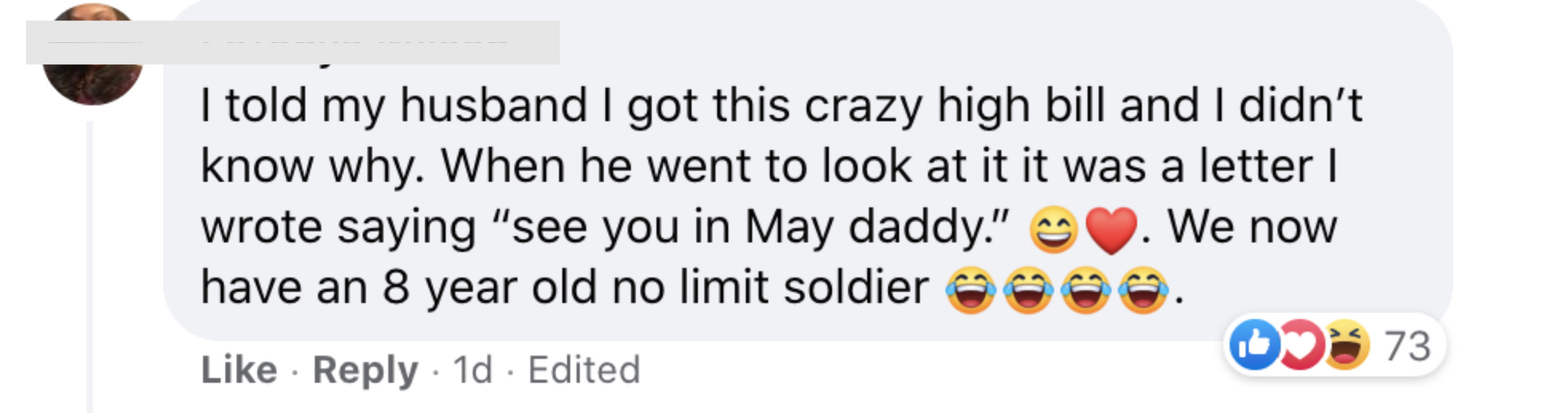 I told my husband I got this crazy high bill and I didn&#x27;t know why When he went to look at it, it was a letter I wrote saying See you in May Daddy We now have an 8-year-old