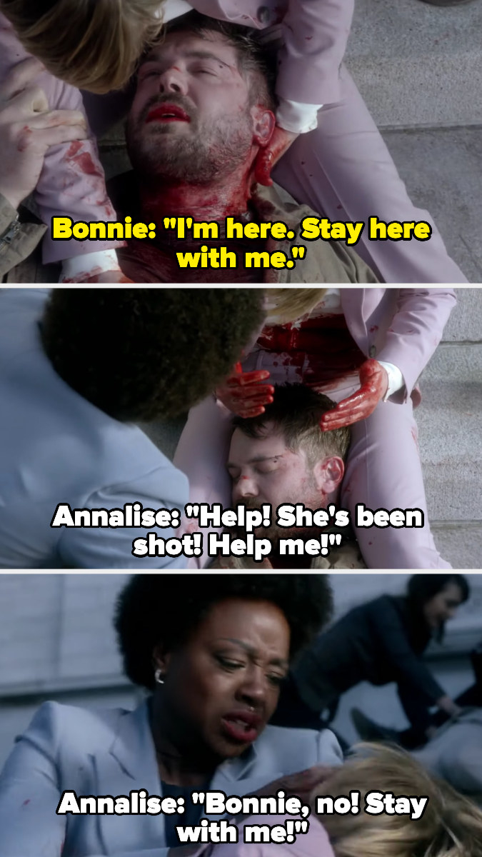 Bonnie tries to get Frank to stay with her, then Annalise comes over and realizes Bonnie&#x27;s been shot too and calls for help and asks Bonnie to stay with her