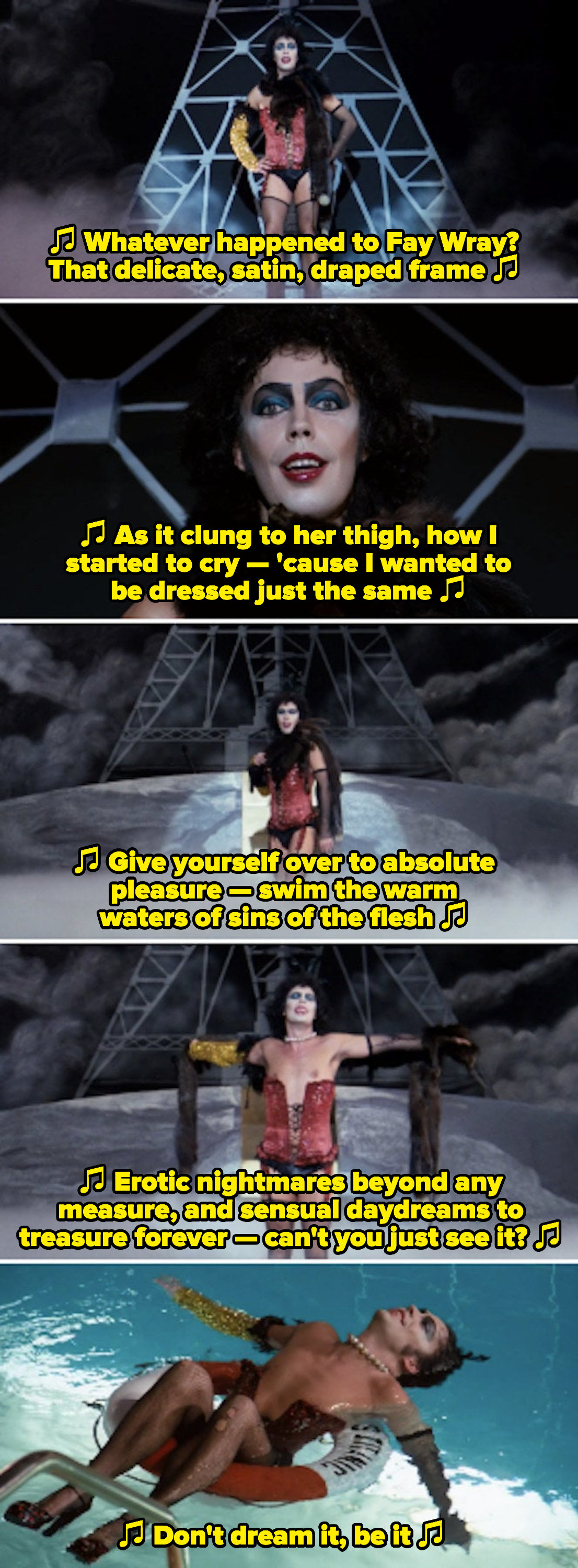 Dr. Frank-N-Furter singing, &quot;Give yourself over to absolute pleasure — swim the warm waters of sins of the flesh&quot;