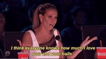 GIF from america&#x27;s got talent saying i think everyone knows how much i love you and your balls