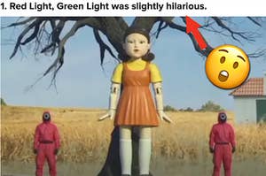 "Red Light, Green Light was slightly hilarious" is shown above a large doll and two guards