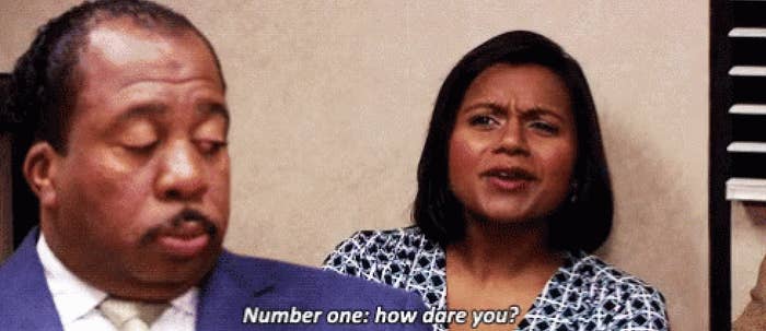 Kelly from &quot;The Office&quot; says &quot;Number one: how dare you?&quot;